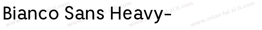 Bianco Sans Heavy字体转换